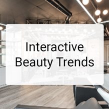 Interactive Beauty Trends: What Every Salon Professional Needs to Know