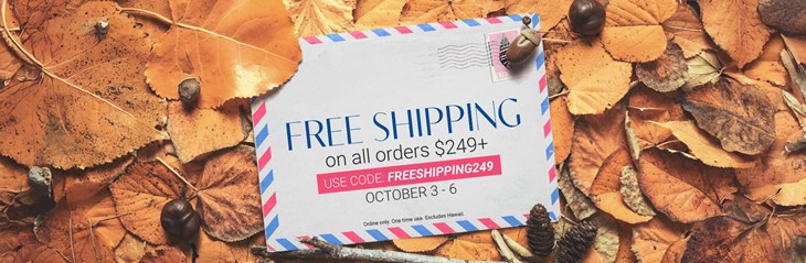 Free Shipping on Orders $249+ (10/3 - 10/6)